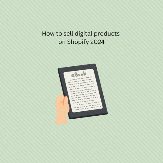 How to sell digital products on Shopify 2024 ebook